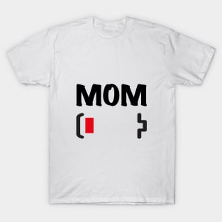 Mom battery low t-shirt T-Shirt